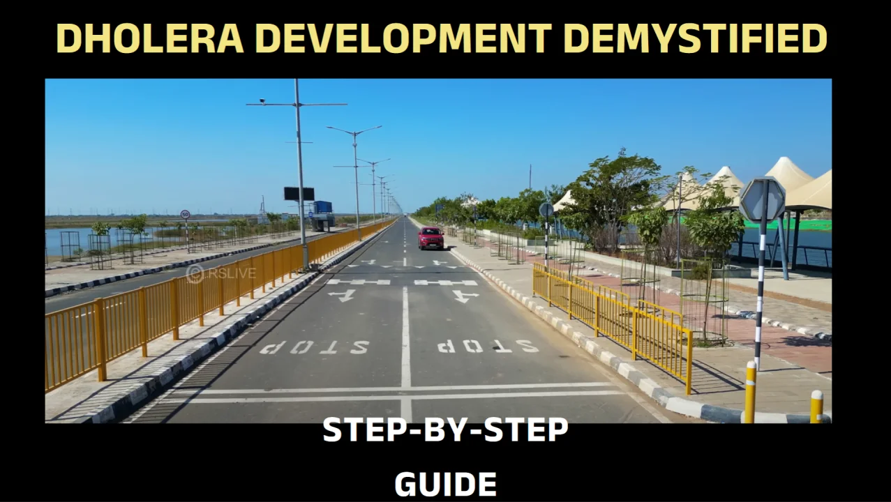 Dholera Development Demystified: A Step-by-Step Guide