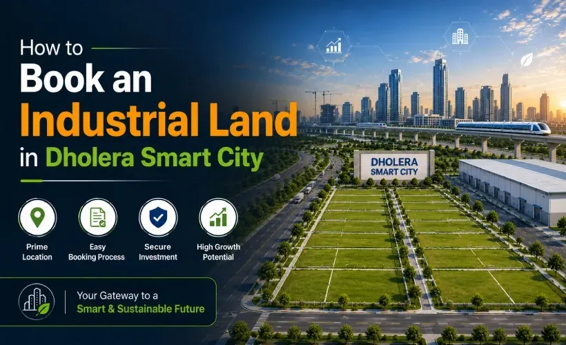 How to Book a Industrial Land in Dholera Smart City